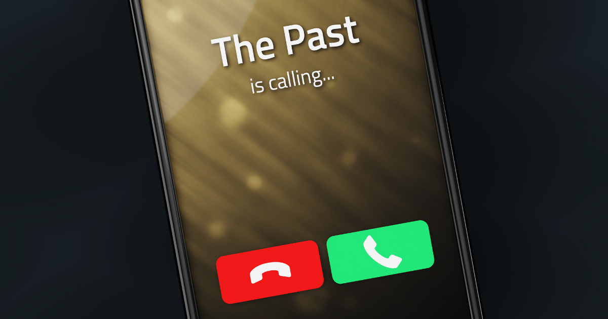 The past is calling